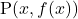 \mathrm{P}( x, f(x) )