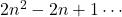 2n^2-2n+1\cdots