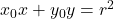 Rendered by QuickLaTeX.com x_0x+y_0y=r^2