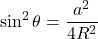 \sin^2\theta=\dfrac{a^2}{4R^2}