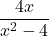 \dfrac{4x}{x^2-4}