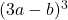 (3a-b)^3