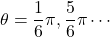 \theta=\dfrac16\pi, \dfrac56\pi\cdots