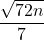 \dfrac{\sqrt{72n}}{7}