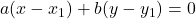 a(x-x_1)+b(y-y_1)=0