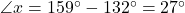 \angle{x}=159\Deg-132\Deg=27\Deg