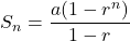 S_n=\dfrac{a(1-r^n)}{1-r}