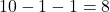 10-1-1=8