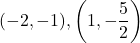 (-2, -1), \left(1, -\dfrac52\right)