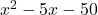 x^2-5x-50