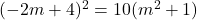 (-2m+4)^2=10(m^2+1)