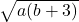 \sqrt{a(b+3)}