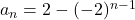 a_n=2-(-2)^{n-1}