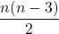 \dfrac{n(n-3)}{2}