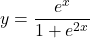 y=\dfrac{e^x}{1+e^{2x}}