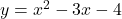 y=x^2-3x-4