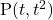 \mathrm{P}(t, t^2)