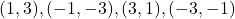 ( 1, 3 ), ( -1, -3 ), ( 3, 1 ), (-3, -1)