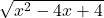 \sqrt{x^2-4x+4}