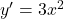 y'=3x^2