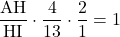 \dfrac{\mathrm{AH}}{\mathrm{HI}}\cdot\dfrac{4}{13}\cdot\dfrac{2}{1}=1