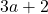 3a+2