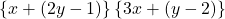 \left\{x+(2y-1)\righ\}\left\{3x+(y-2)\right\}