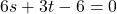 6s+3t-6=0