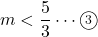 m<\dfrac53\cdots\maru3