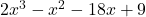 2x^3-x^2-18x+9