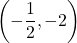 \left(-\dfrac12,-2\right)