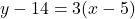 y-14=3(x-5)