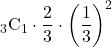 {}_{3} \mathrm{C}_1\cdot\dfrac23\cdot\left(\dfrac13\right)^2