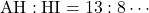 \mathrm{AH} : \mathrm{HI} = 13 : 8\cdots