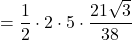 =\dfrac12\cdot2\cdot5\cdot\dfrac{21\sqrt3}{38}