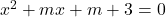 x^2+mx+m+3=0