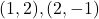 (1, 2), (2, -1)