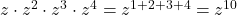 z\cdot z^2\cdot z^3\cdot z^4=z^{1+2+3+4}=z^{10}