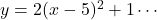 y=2(x-5)^2+1\cdots