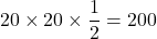 Rendered by QuickLaTeX.com 20\times20\times\dfrac12=200