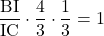 \dfrac{\mathrm{BI}}{\mathrm{IC}}\cdot\dfrac{4}{3}\cdot\dfrac{1}{3}=1