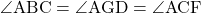 \angle{\text{ABC}}=\angle{\text{AGD}}=\angle{\text{ACF}}