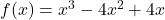 f(x)=x^3-4x^2+4x