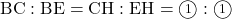 \text{BC} : \text{BE}=\text{CH} : \text{EH}=\textcircled{\scriptsize{1}} : \textcircled{\scriptsize{1}}