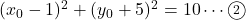 (x_0-1)^2+(y_0+5)^2=10\cdots\textcircled{\scriptsize 2}