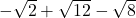 -\sqrt{2}+\sqrt{12}-\sqrt{8}