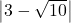 \left|3-\sqrt{10}\right|