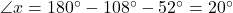 \angle{x}=180\Deg-108\Deg-52\Deg=20\Deg