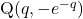 \mathrm{Q}(q, -e^{-q})