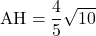 \text{AH}=\dfrac45\sqrt{10}